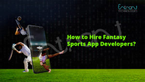 How to Hire Fantasy Sports App Developers?