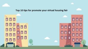Top 10 tips for promote your virtual housing fair