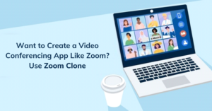 Want to Create a Video Conferencing App Like Zoom? Use Zoom Clone