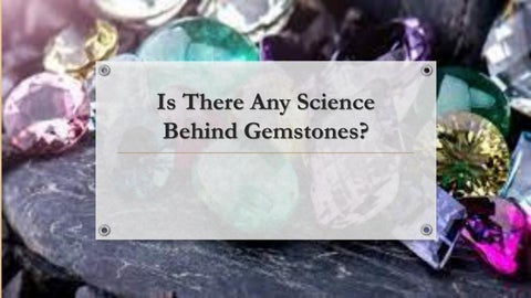 The Science Behind Gemstones: How They Are Formed and Mined