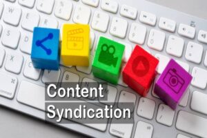 Content Syndication Done Right: Best Practices for Maximum Reach and Engagement