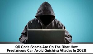 Freelancer identifying a fake QR code scam while working securely on a laptop in 2026.